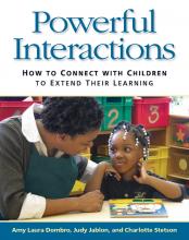 Powerful Interactions: How To Connect With Children To Extend Their ...