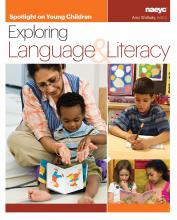 Spotlight on Young Children: Exploring Language and Literacy | NAEYC