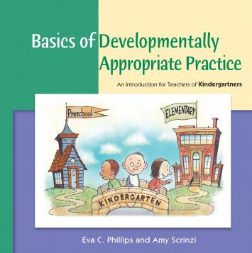 Basics of Developmentally Appropriate Practice: An Introduction